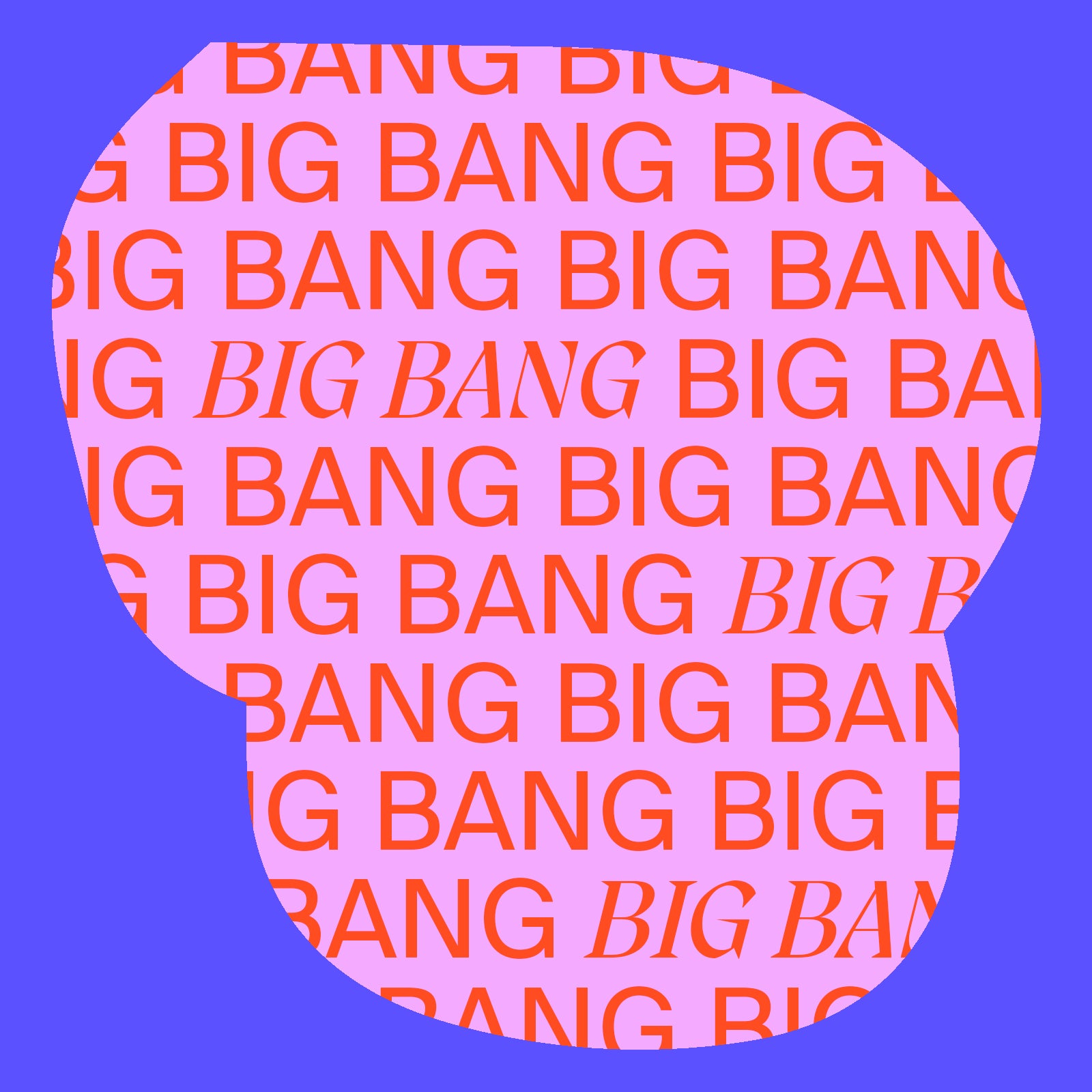 Wiederholtes "BIG BANG" in roter Schrift auf pinkem Hintergrund, umgeben von einem blauen Rand.